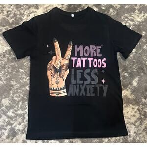 "More Tattoos-Less Anxiety" Black Short Sleeve Men's T-Shirt Small (NEW)